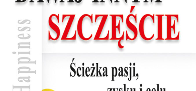 Dawaj innym szczęście