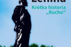 Zamach na Lenina. Krótka historia „Ruchu”