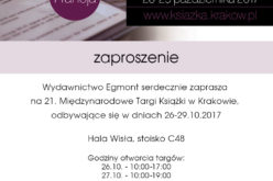 Rodzinny weekend z wydawnictwem Egmont . Targi Książki w Krakowie w dniach 26-29 października 2017 r.