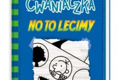 Dziennik cwaniaczka 12. No to lecimy