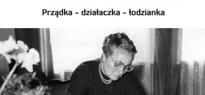 Czerwona Michalina Prządka – działaczka – łodzianka