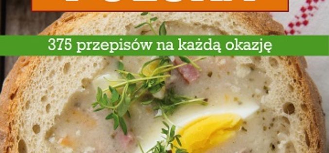 Domowa kuchnia polska 375 przepisów na każdą okazję