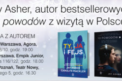 AUTOR BESTSELLEROWYCH „13 POWODÓW”  Z WIZYTĄ W POLSCE