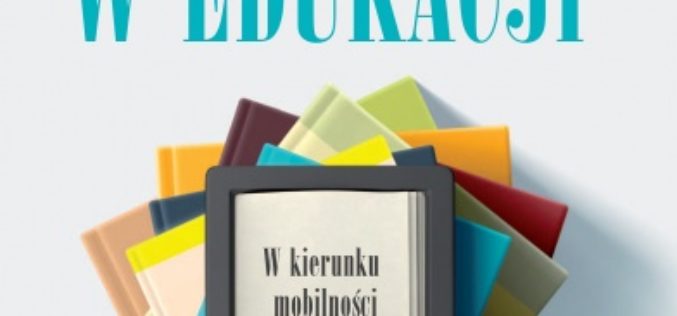 Nowe media, technologie i trendy w edukacji