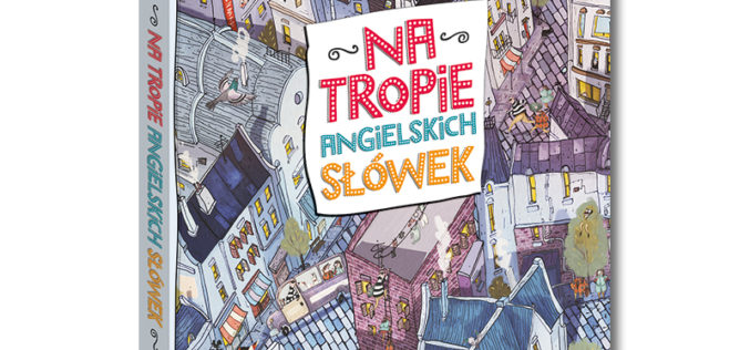 Na tropie angielskich słówek Kapitana Nauki – idealny prezent pod choinkę dla przedszkolaka