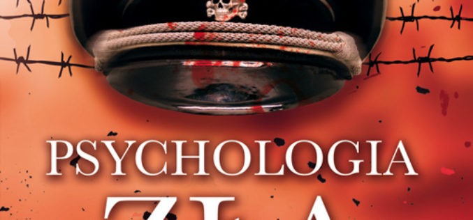 Psychologia zła Jak Hitler omamił umysły