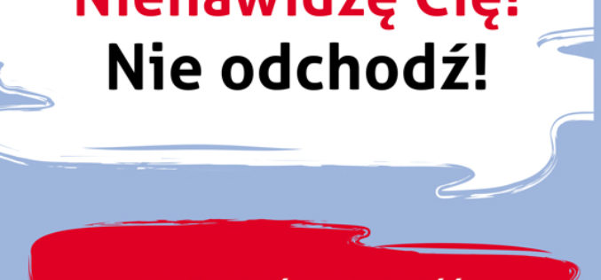 Nowość od Wydawnictwa UJ! “Nienawidzę Cię! Nie odchodź! Zrozumieć osobowość borderline”