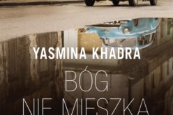 Khadra Yasmina “Bóg nie mieszka w Hawanie”