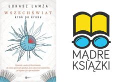 Wszechświat krok po kroku Łukasza Lamży Mądrą Książką Roku 2017?