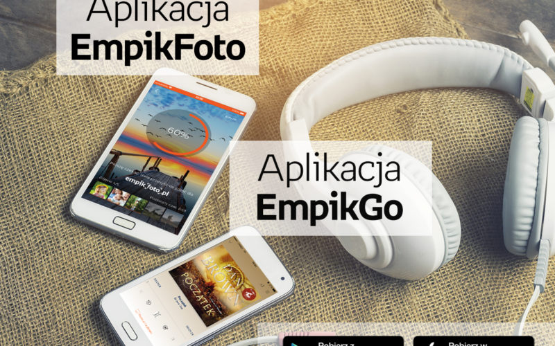 EmpikGO i Empik Foto – aplikacje Empiku nominowane do Mobile Trends 2017