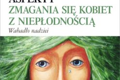 Wieloaspektowość doświadczania niepłodności