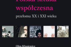 Polska sztuka współczesna przełomu XX i XXI wieku