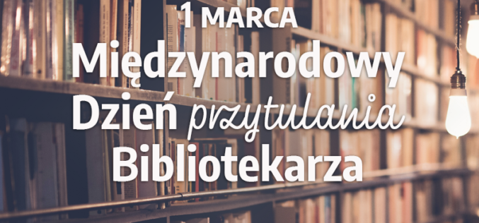 Promocja z okazji Międzynarodowego Dnia Przytulania Bibliotekarza