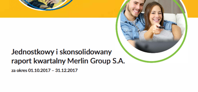 Merlin Group SA podsumowanie IV kwartału 2017