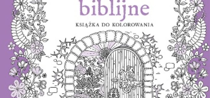 Wersety biblijne. Książka do kolorowania” –  Wydawnictwo Świętego Wojciecha