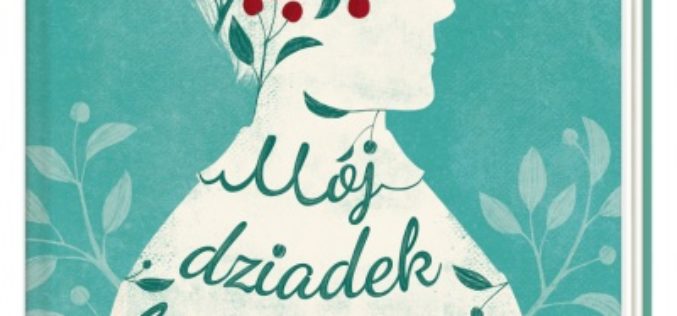 Mój dziadek był drzewem czereśniowym