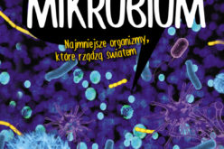 Nowość Wydawnictwa UJ!   Mikrobiom. Najmniejsze organizmy, które rządzą światem