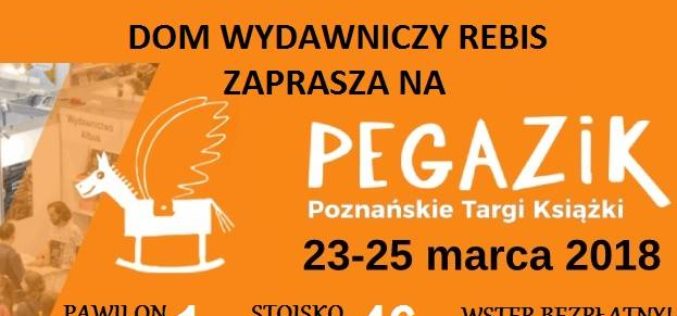 REBIS na Poznańskich Targach Książki PEGAZIK (23-25 marca 2018)