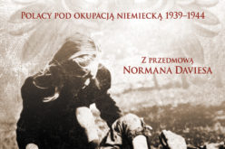 ZAPOMNIANY HOLOKAUST. POLACY POD OKUPACJĄ NIEMIECKĄ 1939-1944