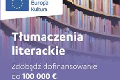 Tłumaczenia Literackie – zdobądź dofinansowanie do 100 000 EUR