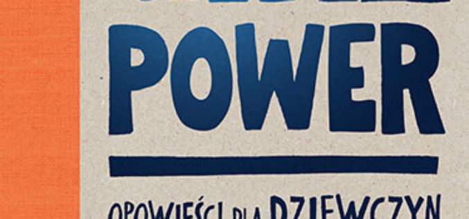 DziewCZYNY – to jest książka dla Was!