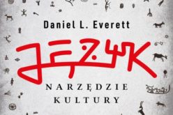 Język – narzędzie kultury, Daniel L. Everett