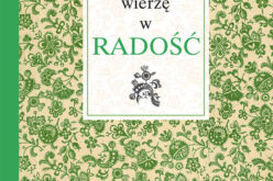 Wierzę w radość – nowość ks. Jana Twardowskiego