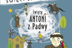 “Święty Antoni z Padwy” Elizy Piotrowskiej