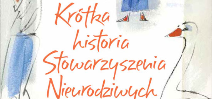 Krótka historia Stowarzyszenia Nieurodziwych Dziewuch