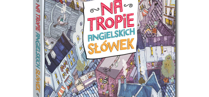 Książka „Na tropie angielskich słówek” Kapitana Nauki wyróżniona w konkursie Zabawka roku 2018!