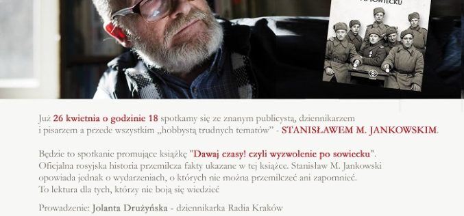 DW REBIS zaprasza na spotkanie ze Stanisławem M. Jankowskim i promocję jego książki DAWAJ CZASY, CZYLI WYZWOLENIE PO SOWIECKU