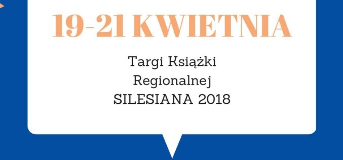 Targi Książki Regionalnej SILESIANA 2018