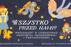 Ogólnopolska konferencja naukowa – Wszystko przed nami?