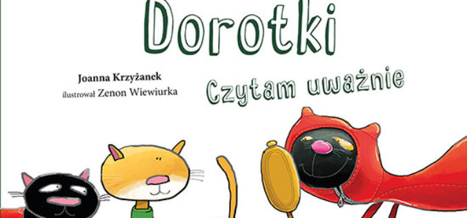 Kotki Dorotki. Czytam uważnie