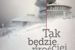 Tak będzie prościej – nowa powieśc Przemysława Semczuka