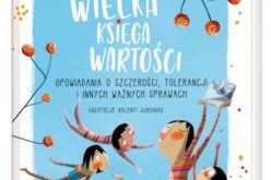 Wielka księga wartości. Opowiadania o szczerości, tolerancji i innych ważnych sprawach
