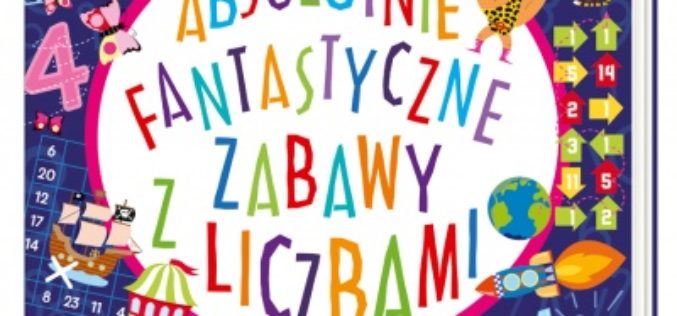 Absolutnie fantastyczne zabawy z liczbami