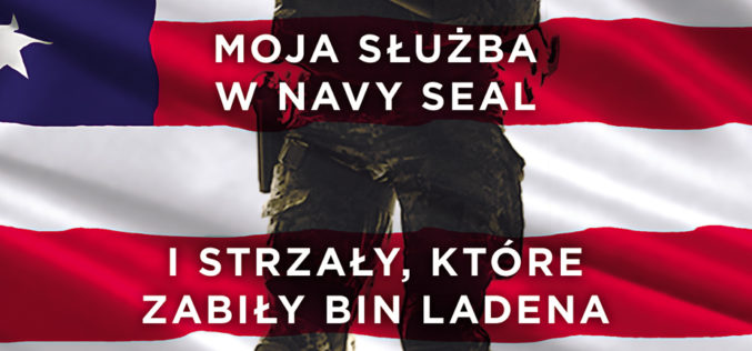 To ja zastrzeliłem bin Ladena! – Komandos autorstwa Roberta O’Neilla od 3 lipca na rynku