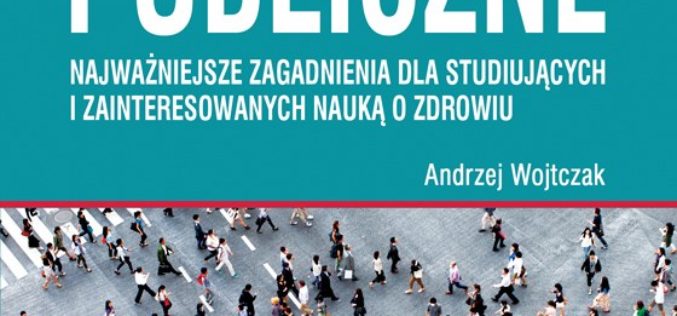 11 wykładów o zdrowiu publicznym w jednym podręczniku od CeDeWu