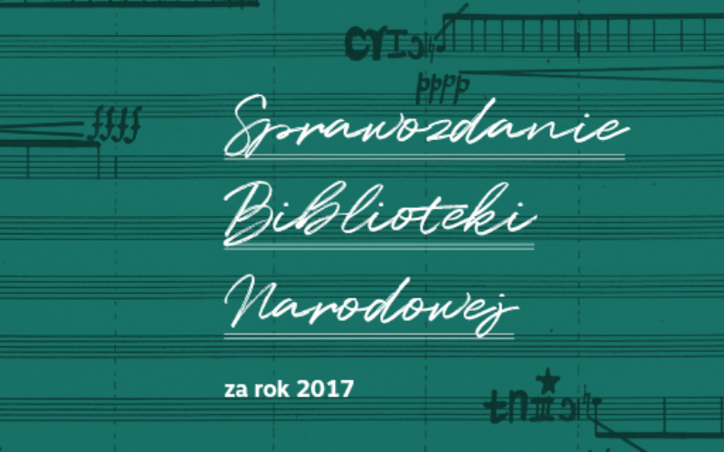 Sprawozdanie Biblioteki Narodowej za rok 2017