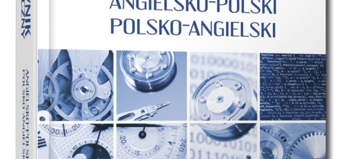 Nowość! Słownik techniczny angielsko-polski i polsko-angielski od wydawnictwa Edgard