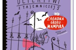 Zagadka grobu wampira. Detektywi z Tajemniczej 5