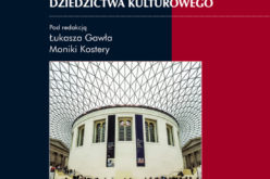 Nowość! Etnografie instytucji dziedzictwa kulturowego