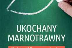 Wydawnictwo W drodze poleca: Ukochany marnotrawny. Kiedy bliscy porzucają wiarę