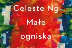 Jedna z najważniejszych premier tego roku – bestsellerowe “Małe ogniska” Celeste Ng od 3 października w księgarniach!