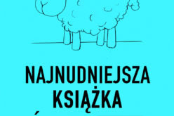 Najnudniejsza zapowiedź tego roku. Uwaga – czytanie tej książki grozi natychmiastowym zaśnięciem! 