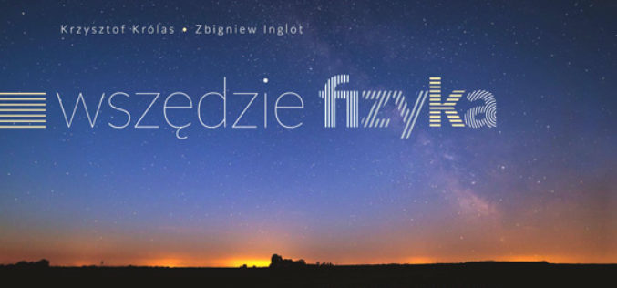 Nowość! Wszędzie fizyka