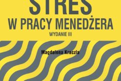 Stres w pracy menedżera – lektura obowiązkowa dla osób zajmujących się zarządzaniem i nie tylko!