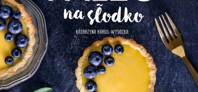 Paleo na słodko