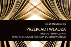 Przekład i władza. Polskie tłumaczenia Braci Karamazow Fiodora Dostojewskiego